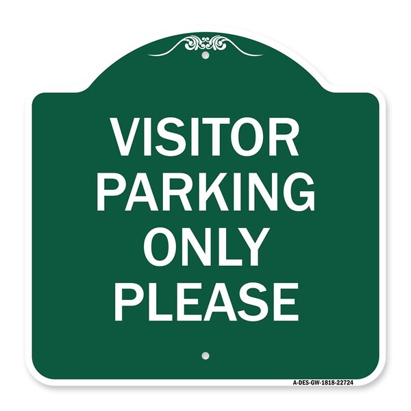 Signmission Visitor Parking Sign Visitor Parking Please, Green & White Aluminum Sign, 18" x 18", GW-1818-22724 A-DES-GW-1818-22724 - main